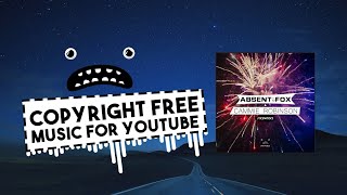 Absent Fox & Cammie Robinson - Fireworks [Bass Rebels] Gaming Music No Copyright Dubstep