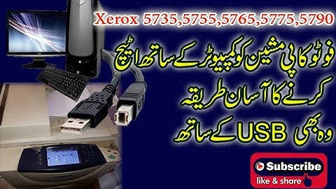 #Xerox 5735/5755/5765/5775/5790 How to Print With USB Cable Connection
