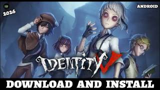 كيفية تثبيت تطبيق Identity V على نظام Android 2026 - سهل وسريع screenshot 1