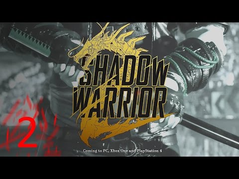 2. Прохождение Shadow Warrior 2 - Сбор ингридиентов для Камико. На русском.