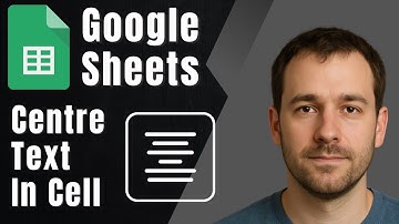 Google Sheets: How to Center Text in a Cell (Horizontal & Vertical)