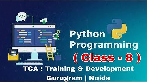 Python class 8 || TCA Gurgaon