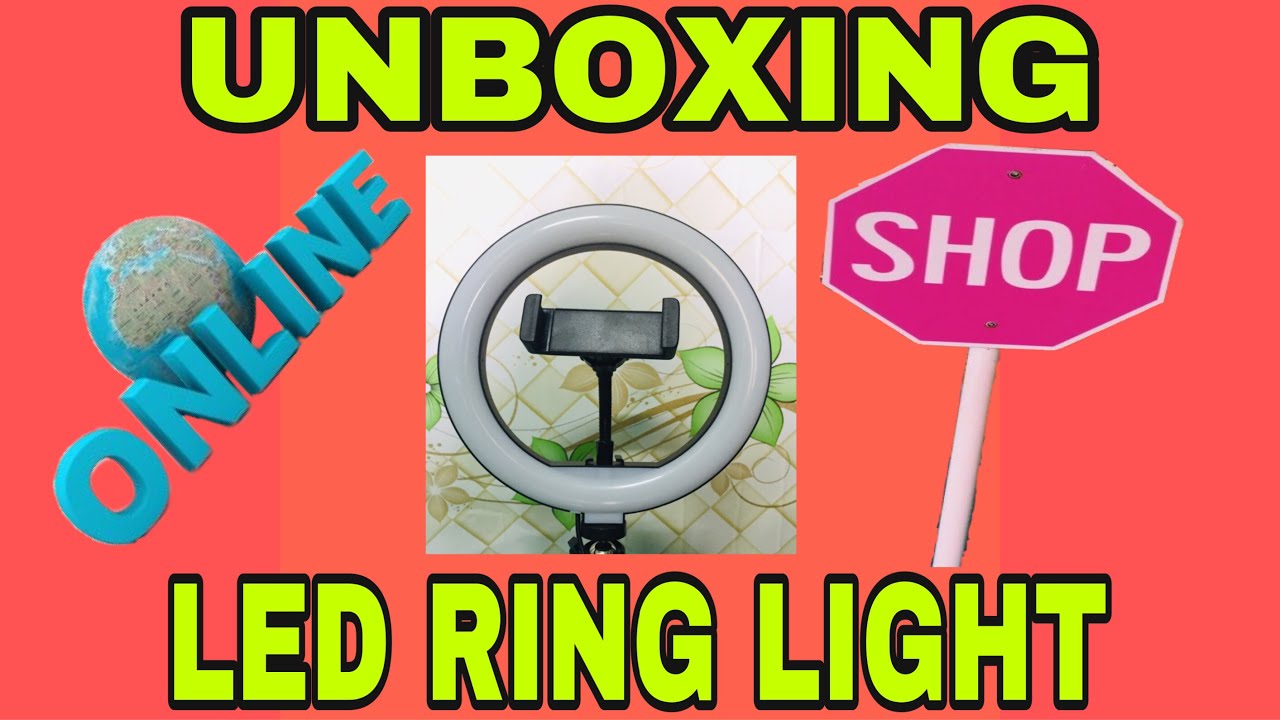 UNBOXING LED RING LIGHT YouTube