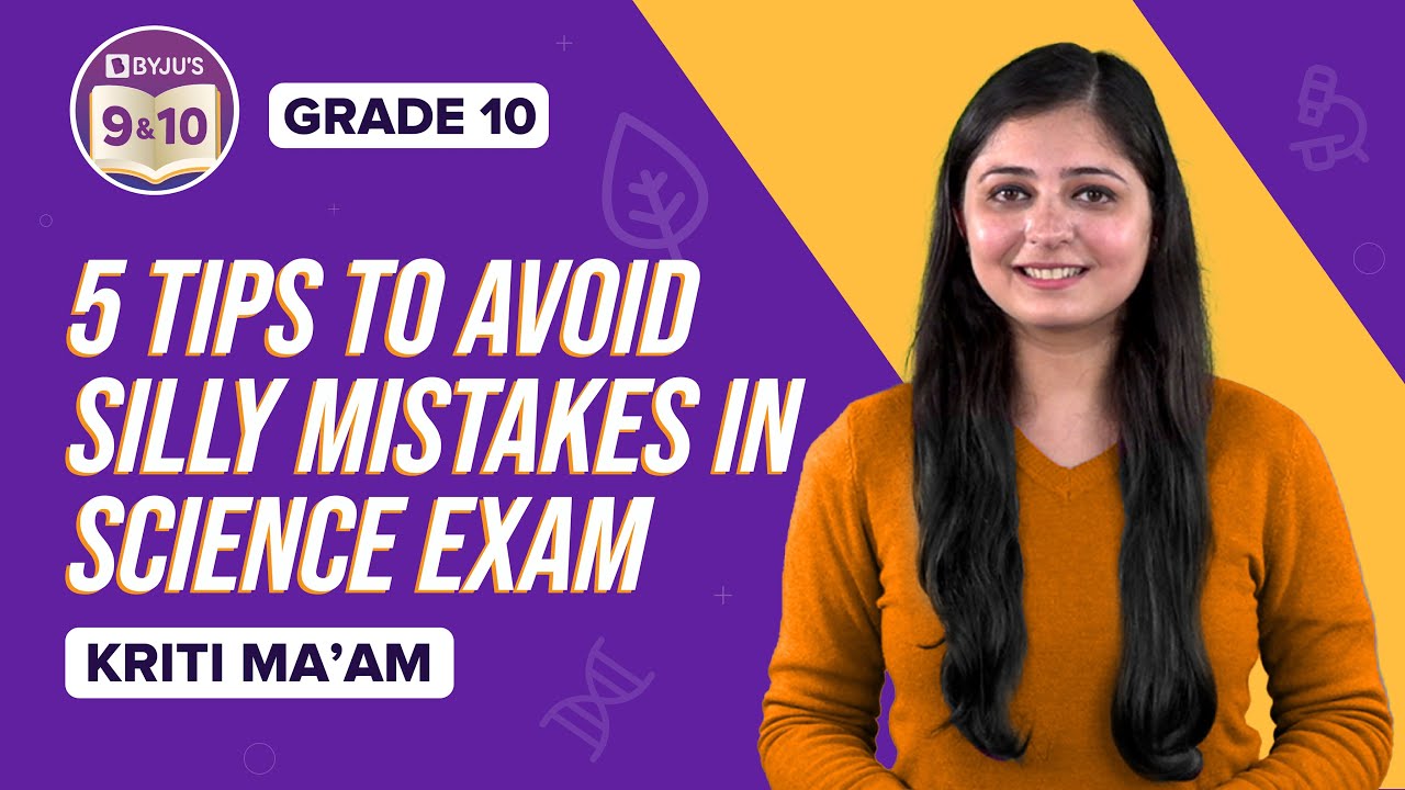 5 Tips to Avoid Silly Mistakes in Class 10 Science Exam | CBSE Class 10 Term 2 Board Exam