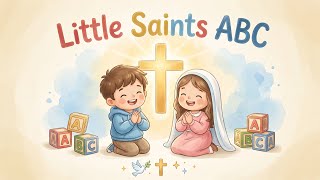 ABC Faith for Kids | Learn the Catholic Faith A–Z