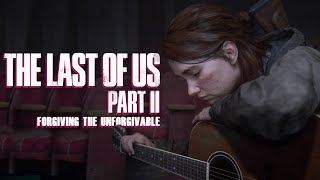 The Last of Us: Part II - Forgiving The Unforgivable - Luke Stephens