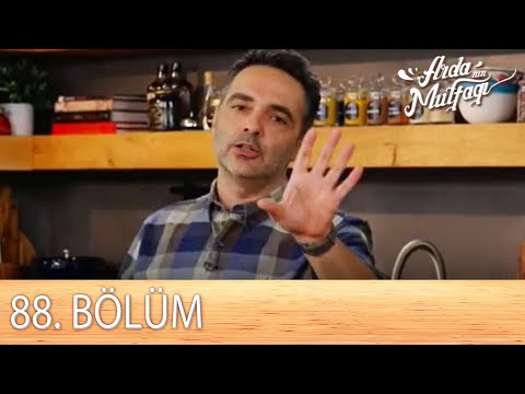 Arda'nın Mutfağı 88.Bölüm  - FULL BÖLÜM