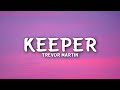 Trevor Martin - Keeper (Lyrics)