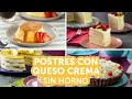 Postres con Queso Crema SIN Horno | Kiwilimón