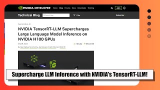 NVIDIA's TensorRT-LLM: Supercharge LLM Inference on H100/A100 GPUs!