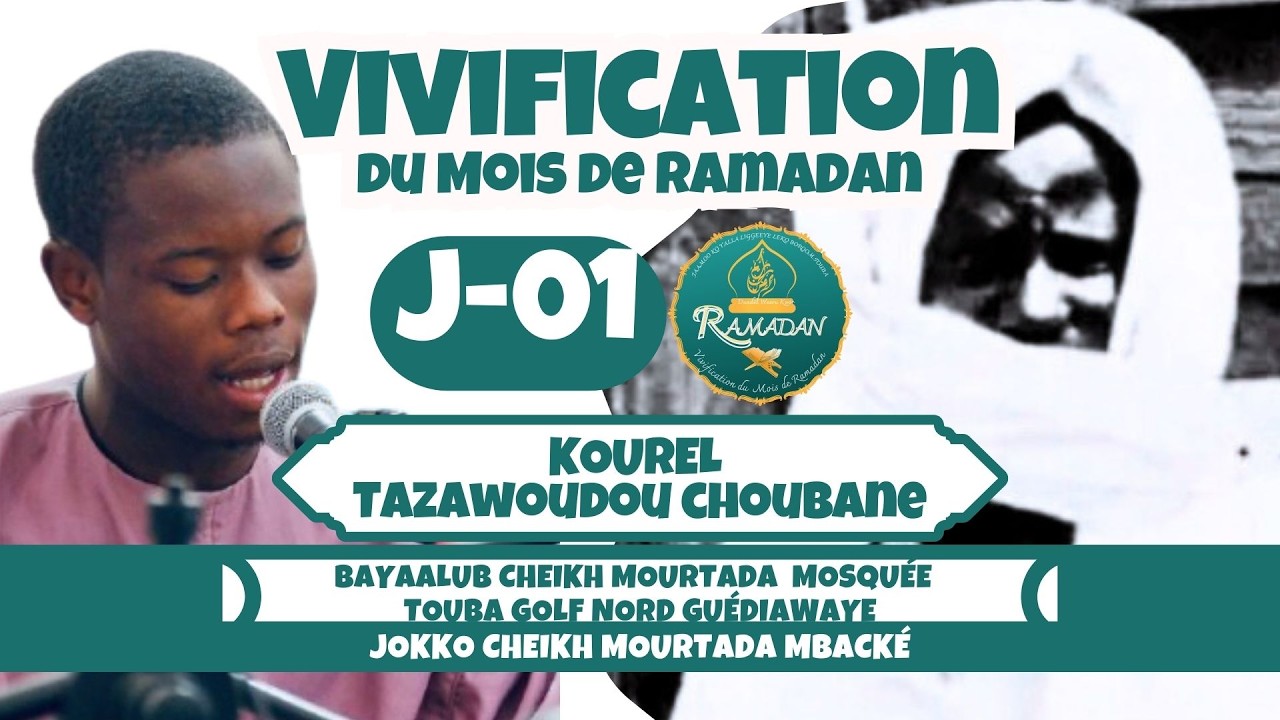 VIVIFICATION RAMADAN (2026) KOUREL TAZAWOUDOU CHOUBANE