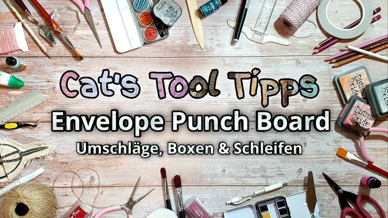 🎨 Cat´s Tool Tipps | Envelope Punch Board | + Umschläge, Boxen und Schleifen