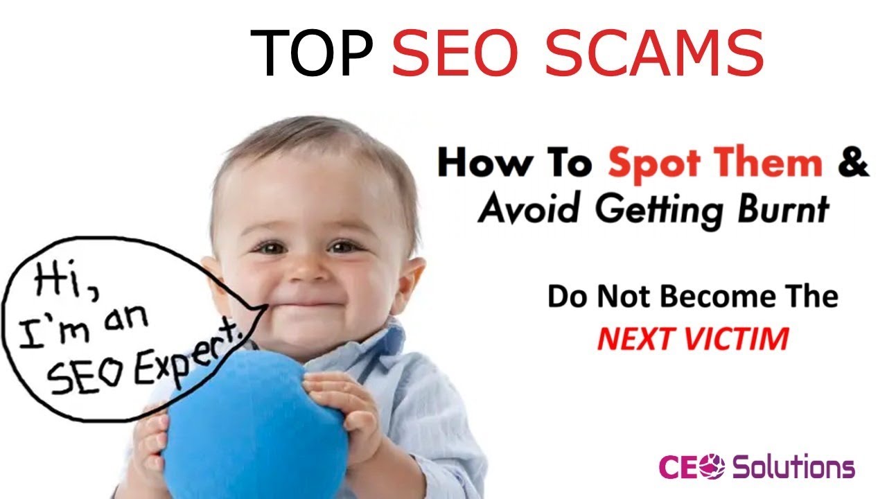 Top SEO Scams: How To Spot & Avoid SEO Scammers