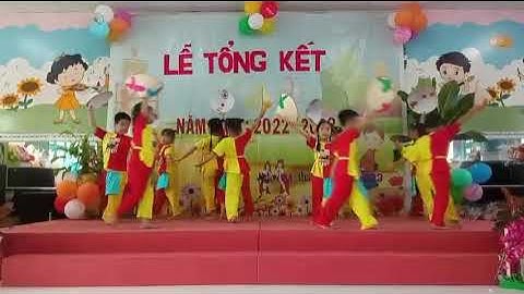 BÉ S MÚA TỔNG KẾT NĂM HỌC MẦM NON MẠ XANH 2022-2023