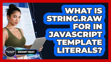 What Is String.raw For In JavaScript Template Literals? - JavaScript Toolkit