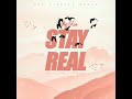 Bieg man - Stay Real(official audio)