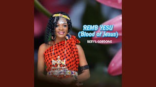 Remb Yesu (Blood of Jesus)