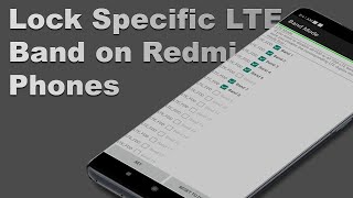 How to Lock LTE Bands on Redmi Phones