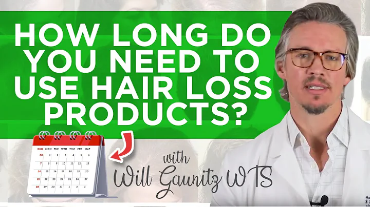 Hair Growth Products : How Long Do You Need To Use Hair Loss Products