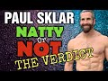 Paul Sklar || Natty or Not??? || The Jury Has Reached a Verdict!!!