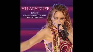 Dreamer (Live) - Hilary Duff - Live at Gibson Amphitheatre