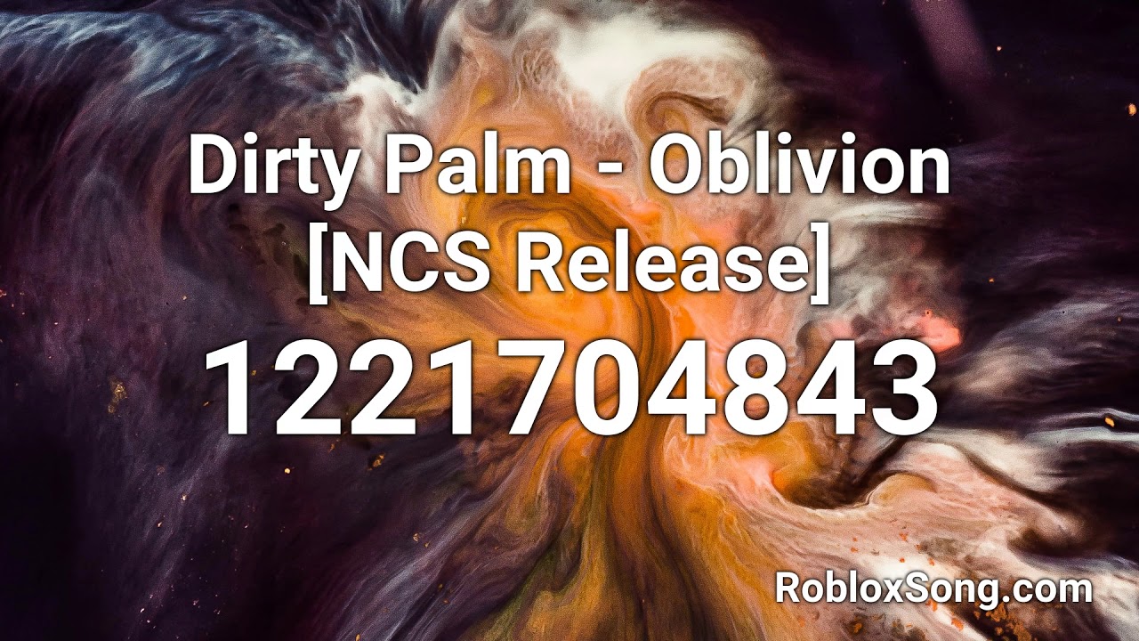 Dirty Palm Oblivion Ncs Release Roblox Id Roblox Music Code Youtube - roblox oblivion id