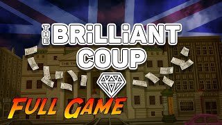 THE BRiLLiANT COUP | Complete Gameplay Walkthrough - Full Game | No Commentary