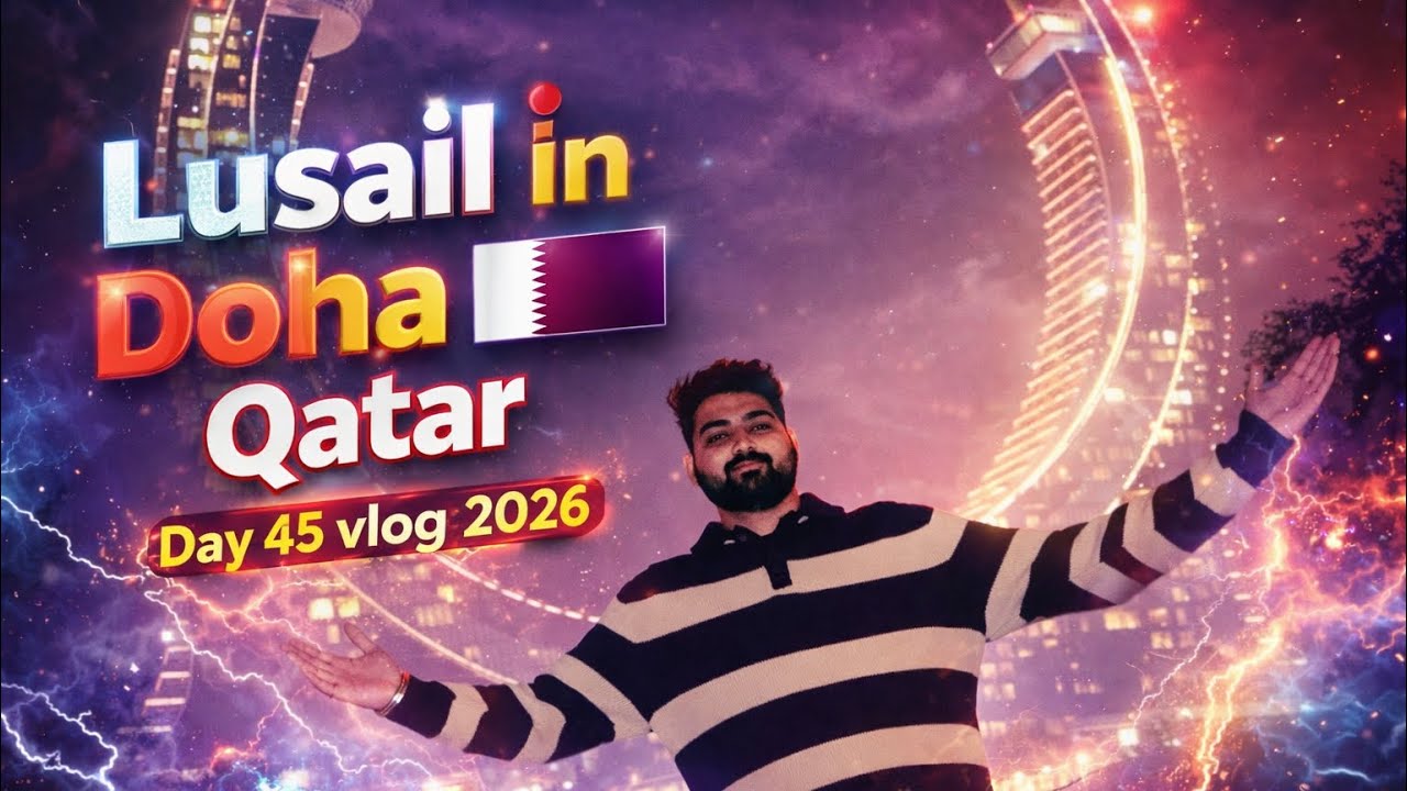 Lusail In Doha Qatar 🇶🇦 Day 45 vlog 2026 #viral #travel #lusail #youtube #aviation #tiktok #qatar
