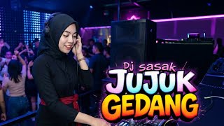 Dj sasak TerBaru| Jujuk GedanG