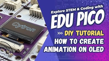 Creating Animation on OLED Display with EDU PICO
