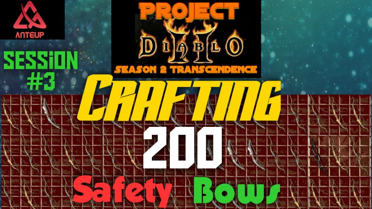 Project Diablo 2 [PD2] Season 2- Crafting 200 Safety Bows - YouTube