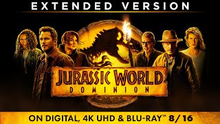 Jurassic World Dominion | EXTENDED VERSION | On Digital, 4K UHD \& Blu-ray 8\/16