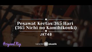 Pesawat Kertas 365 Hari (365 Nichi no Kamihikouki) – JKT48 (KARAOKE AKUSTIK - ORIGINAL KEY)