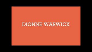 DIONNE WARWICK | Reach Out For Me / Who Can I Turn To  / The April Fools / Valley Of The Dolls