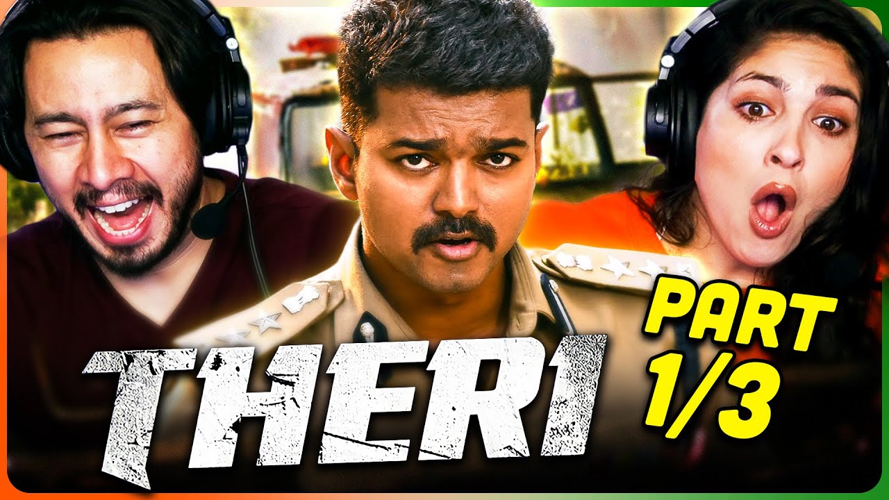 THERI Movie Reaction Part (1/3)! | Joseph Vijay | Samantha Ruth Prabhu | Amy Jackson