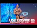 Live Episode #6 (Bodybuilding TOP-5) - Siberian Power Show - 2021