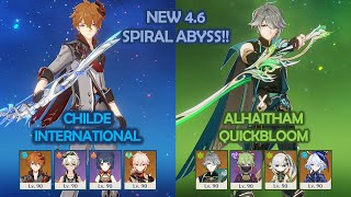 NEW 4.6 Spiral Abyss!!  Childe International & Alhaitham Quickbloom  Genshin Impact