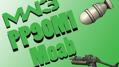 MW3: M.O.A.B. w/ EVERY SMG/LMG/AR #1 - PP90M1 PC