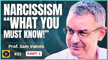 The Psychology of Narcissism 1 (The Hidden Signs of Narcissistic Abuse) - Prof. Sam Vaknin