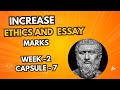 Increase ETHICS and ESSAY Marks (Contemporary Examples) Capsule 7, Week- 2