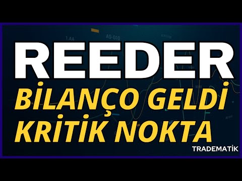 REEDER DA KRİTİK BİLANÇO ? #borsa #reeder reeder teknik analiz - temel analiz