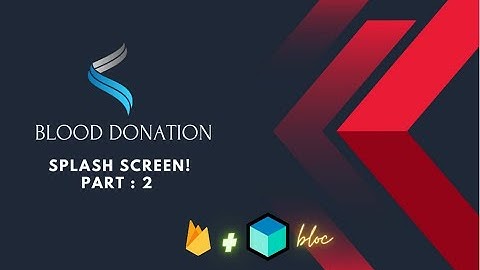 Splash Screen || BLOOD DONATION APP 2023 ||  part 2 || اردو / हिंदी