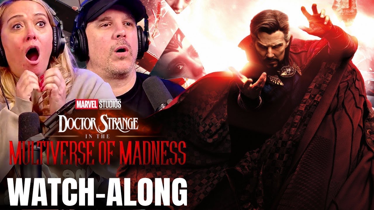 DOCTOR STRANGE IN THE MULTIVERSE OF MADNESS (2022) | FULL UNEDITED WATCHALONG