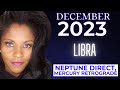 LIBRA DECEMBER 2023 ASTROLOGY