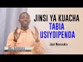 Jinsi ya kuacha tabia usiyoipenda.