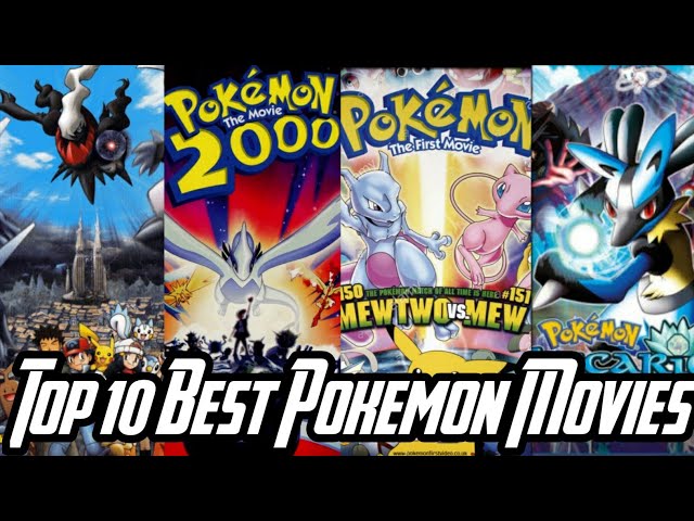 Top 10 Pokemon Films 