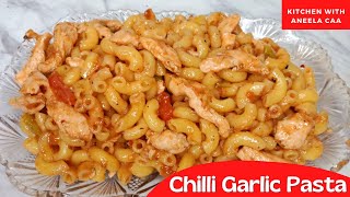 Chilli Garlic Pasta Recipe | Garlic & Chilli Pasta | Spicy Noodles Recipe | macaroni pasta recipe