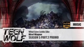 Video thumbnail of "Mirel Wagner - What Love Looks Like | Teen Wolf Season 5 Part.2 Promo Music [HD]"