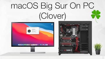 macOS Big Sur on PC using Clover | Hackintosh