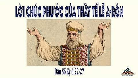LỜI CHÚC PHƯỚC CỦA THẦY TẾ LỄ A-RÔN [DÂN SỐ KÝ 6:22-27] | Mục sư Phạm Xuân Bahnar Trung